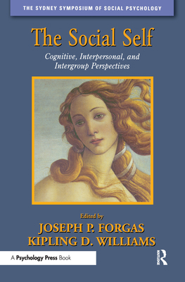The Social Self: Cognitive, Interpersonal and I... 1841690821 Book Cover