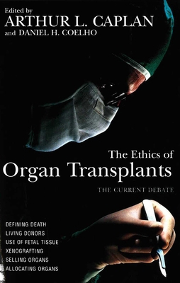 Ethics of Organ Transplants 1573922242 Book Cover