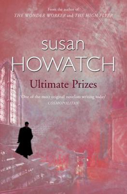 Ultimate Prizes. Susan Howatch 0006496911 Book Cover