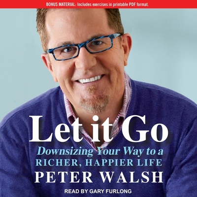 Let It Go Lib/E: Downsizing Your Way to a Riche... 1665288175 Book Cover