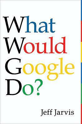 What Would Google Do? 0007312105 Book Cover