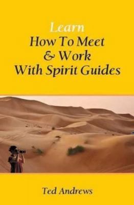 Learn How to Meet & Work with Spirit Guides 8183221890 Book Cover