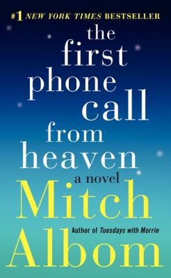 The First Phone Call from Heaven: A Novel 0062330535 Book Cover