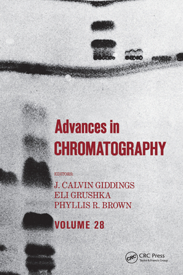 Advances in Chromatography: Volume 28 0824778782 Book Cover