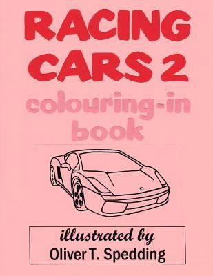 Racing Cars 2 colouring-in book 1981143777 Book Cover
