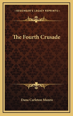 The Fourth Crusade 1168638232 Book Cover