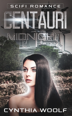 Centauri Midnight: Book 3 Centauri Series 0983937249 Book Cover