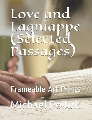 Love and Lagniappe (Selected Passages): Frameab... 1719954488 Book Cover