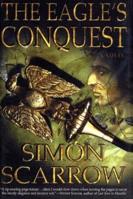 The Eagle's Conquest: A Novel of the Roman Army 0312305338 Book Cover