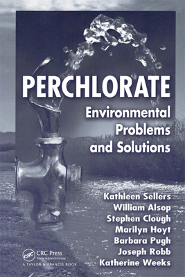 Perchlorate: Environmental Problems and Solutions 0367390450 Book Cover