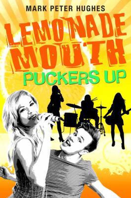 Lemonade Mouth Puckers Up 0385737122 Book Cover