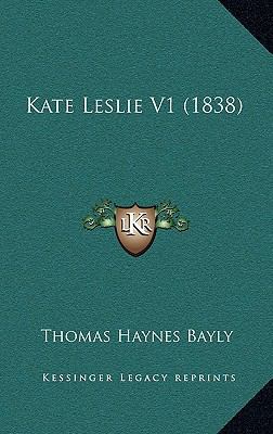 Kate Leslie V1 (1838) 1164991647 Book Cover