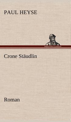 Crone Staudlin [German] 384725197X Book Cover