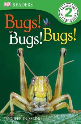 DK Readers L2: Bugs Bugs Bugs! 0756672066 Book Cover