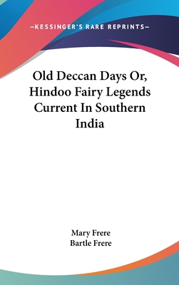 Old Deccan Days Or, Hindoo Fairy Legends Curren... 0548162492 Book Cover