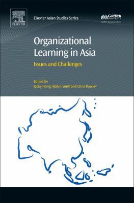 Organizational Learning in Asia: Issues and Cha... 0081009836 Book Cover
