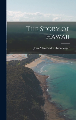 The Story of Hawaii 1015955975 Book Cover