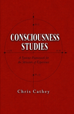 Consciousness Studies: A Systems Framework for ... B0H1X8GVLY Book Cover
