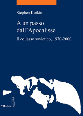 A un passo dall'Apocalisse. Il collasso sovieti... [Italian] 8883343719 Book Cover