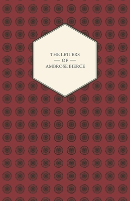 The Letters Of Ambrose Bierce 1409777871 Book Cover