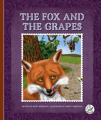 The Fox and the Grapes 1503858669 Book Cover