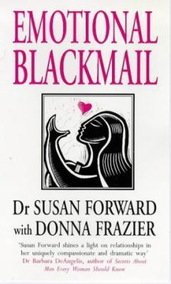 Emotional Blackmail 0593042395 Book Cover