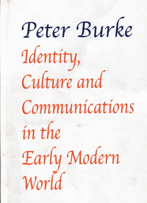 Identity, Culture & Communications in the Early... 1912224135 Book Cover