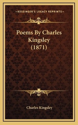 Poems By Charles Kingsley (1871) 1168236827 Book Cover