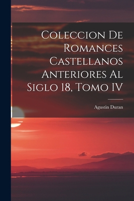 Coleccion de Romances Castellanos Anteriores al... 1017882649 Book Cover