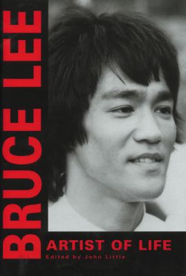 Bruce Lee: Artist of Life 0804831319 Book Cover