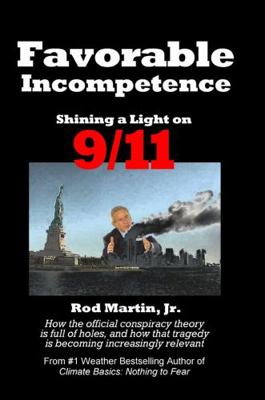 Favorable Incompetence: Shining a Light on 9/11 1458363341 Book Cover