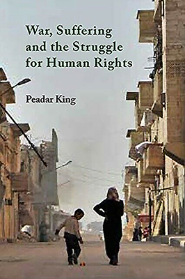 War, Suffering and the Struggle for Human Rights 1916099823 Book Cover