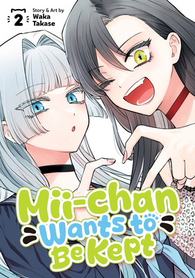 MII-Chan Wants to Be Kept Vol. 2 B0DYNFY8LN Book Cover