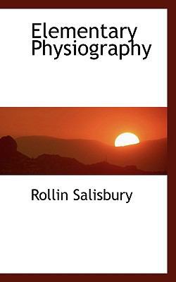 Elementary Physiography 1117559343 Book Cover