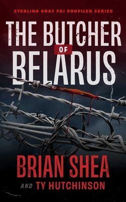 The Butcher of Belarus 164875385X Book Cover