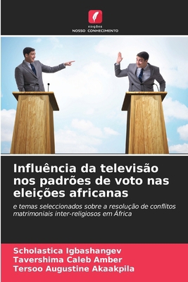 Influência da televisão nos padrões de voto nas... [Portuguese] 6207960440 Book Cover