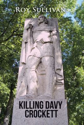Killing Davy Crockett 1524673307 Book Cover