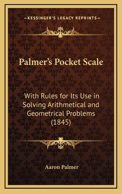 Palmer's Pocket Scale: With Rules for Its Use i... 1168703719 Book Cover