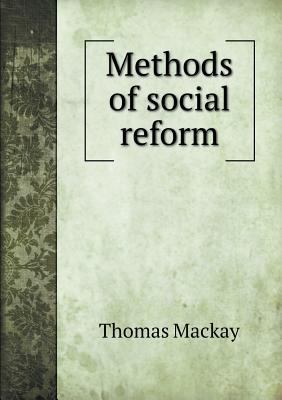 Methods of social reform 551874045X Book Cover