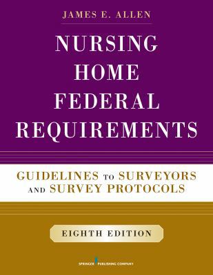 Nursing Home Federal Requirements: Guidelines t... 0826171249 Book Cover