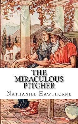 The Miraculous Pitcher 198426771X Book Cover