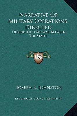 Narrative Of Military Operations, Directed: Dur... 1169365310 Book Cover