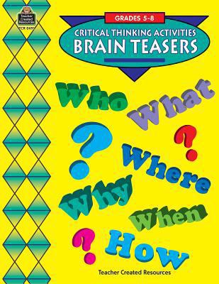 Brain Teasers: Grades 5-8 1557344914 Book Cover