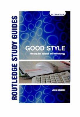 Good Style: Writing for Science and Technology 0415345022 Book Cover