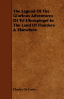 The Legend of the Glorious Adventures of Tyl Ul... 1443714852 Book Cover