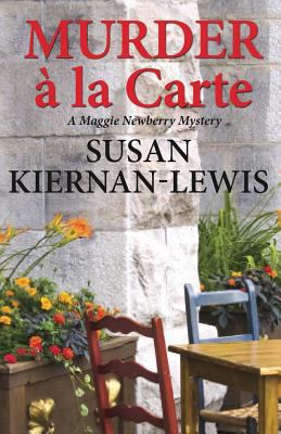 Murder a la Carte: A Maggie Newberry Mystery (T... 1477434399 Book Cover