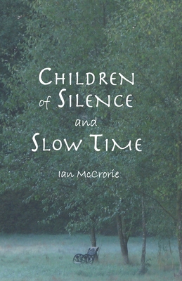 Children of Silence and Slow Time 1681723069 Book Cover