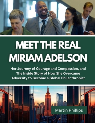 Meet The Real Miriam Adelson: Her Journey of Co... B0D9PLXFQP Book Cover