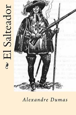 El Salteador (French Edition) [French] 1542875811 Book Cover