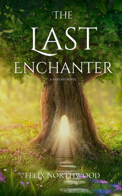 The Last Enchanter B0DJGNG94Q Book Cover